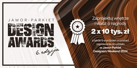 Konkurs dla architektów wnętrz Jawor-Parkiet Design Awards