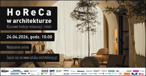 II edycja konferencji „HoReCa w architekturze” - spotkanie online