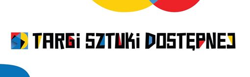 Trzecie Targi Sztuki Dostępnej